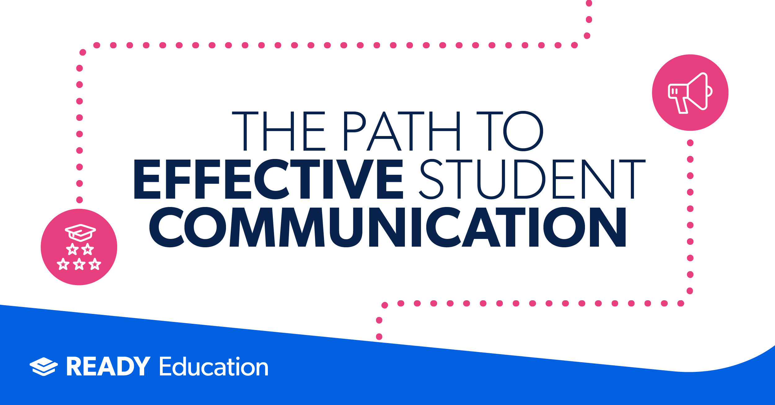The Path To Effective Student Communication