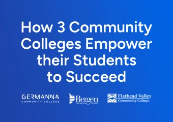 How 3 Community Colleges Empower their Students to Succeed