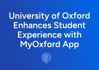 University of Oxford Enhances Student Experience with MyOxford App