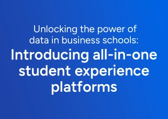 Unlocking the power of data in business schools: Introducing all-in-one student experience platforms