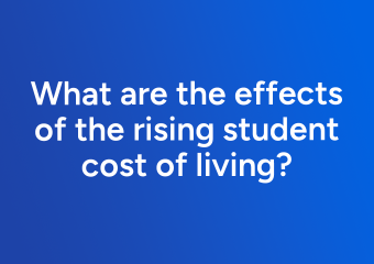 What are the effects of the rising student cost of living?