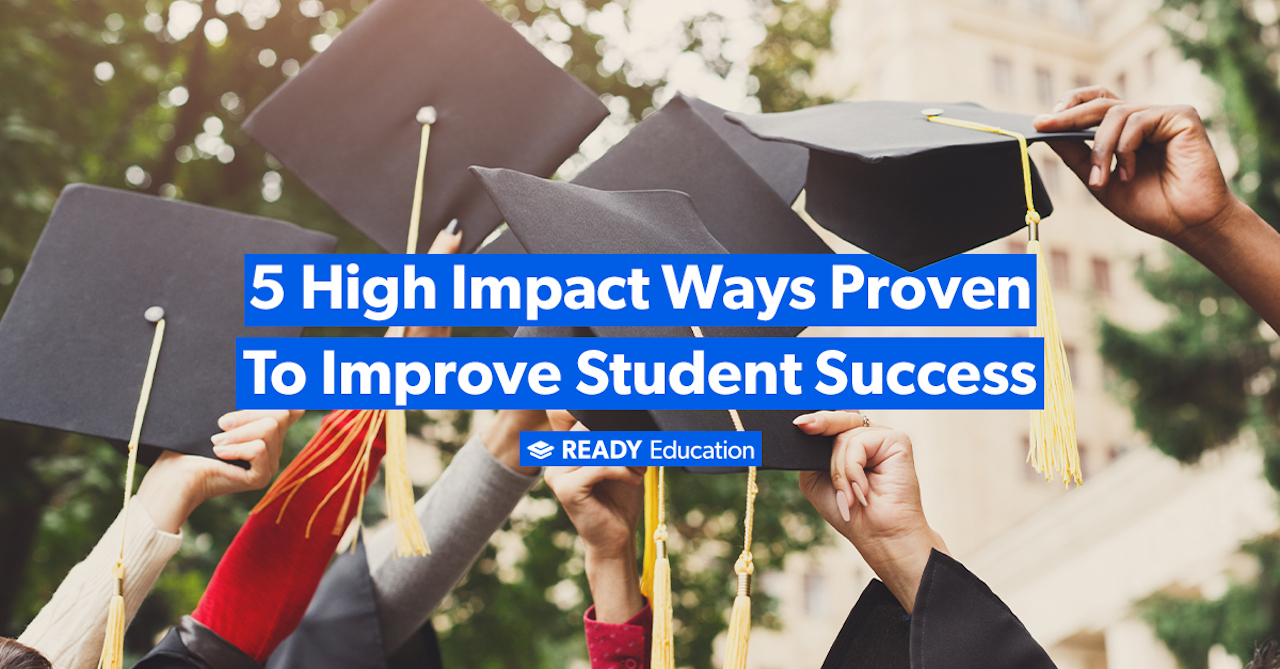 5 High Impact Ways Proven To Improve Student Success blog cover image