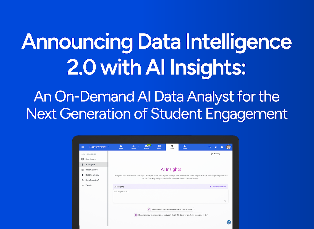 Announcing Data Intelligence 2.0 with AI Insights An-on-demand AI Data Analyst for the Next-Generation of Student Engagement