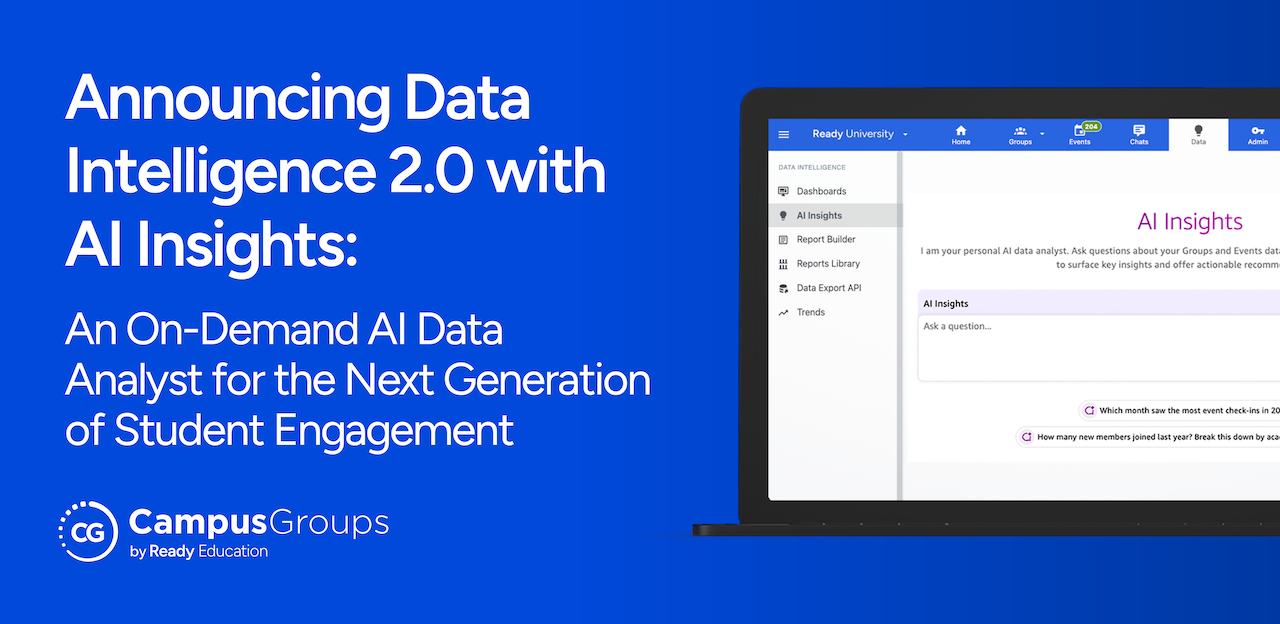 Announcing Data Intelligence 2.0 with AI Insights An-on-demand AI Data Analyst for the Next-Generation of Student Engagement