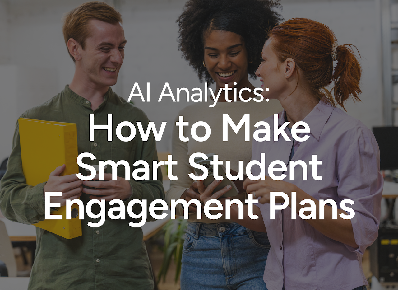 AI Analytics How to Make Smart Student Engagement Plans