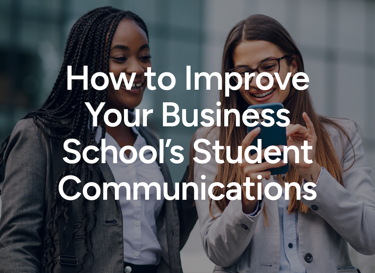 How to Improve Your Business School's Student Communications