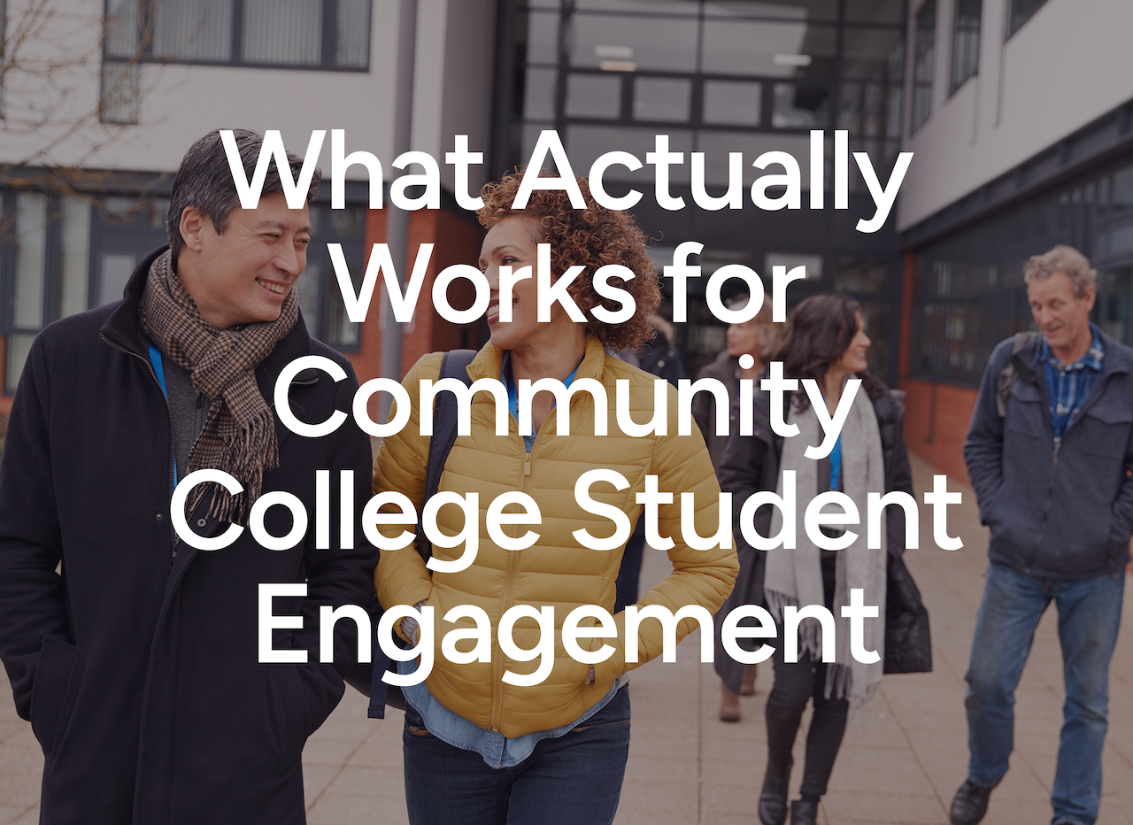 What Actually Works for Community College Student Engagement