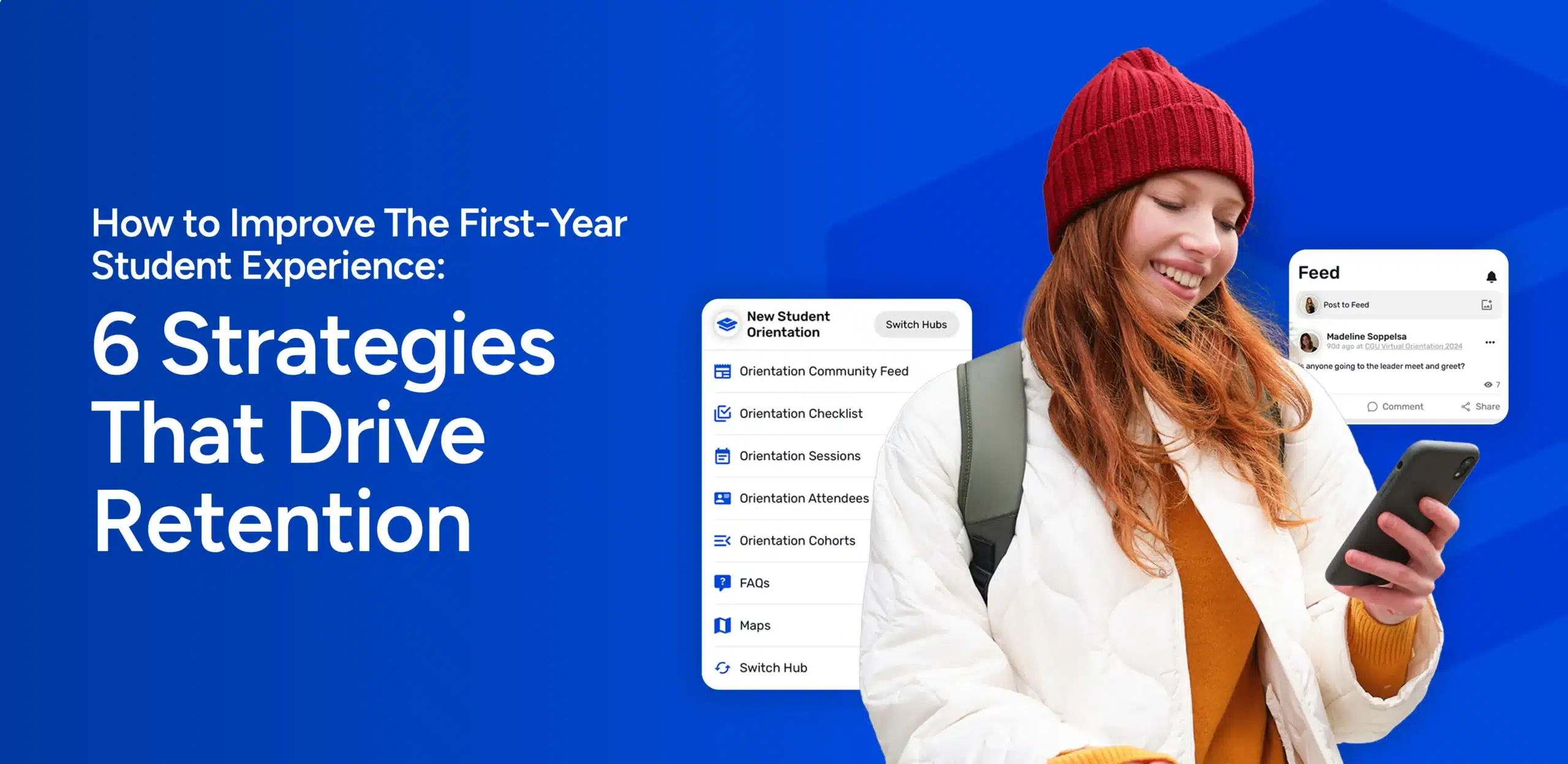 How to Improve the First Year Student Experience 6 Strategies that Drive Retention